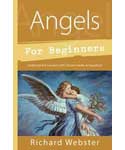 Angels for Beginners by Richard Webster