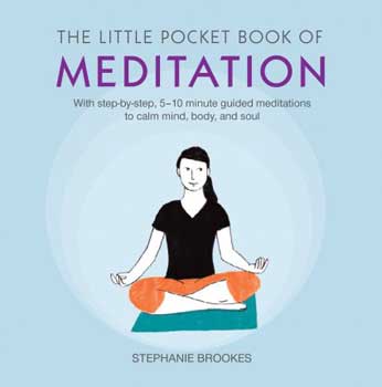 Little Pocket Book of Meditation bt Stephanie Brookes