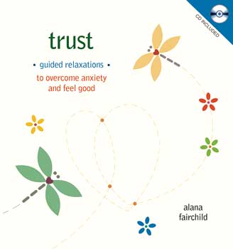 Trust Guided Relaxations (hc bk & cd) by Anana Fairchild