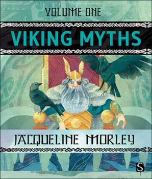 Viking Myths vol 1 (hc) by Jacqueline Morley