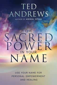 Sacred Power in your Name by Ted Andrews - Click Image to Close
